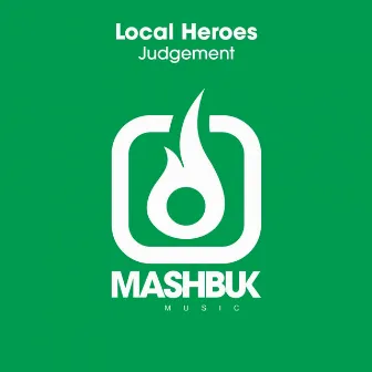 Judgement by Local Heroes