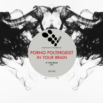 In Your Brain by Porno Poltergeist