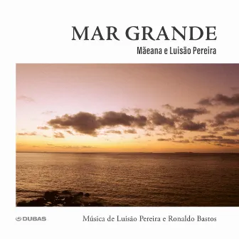 Mar Grande by Luisão Pereira