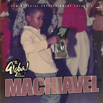 Machiavel by The Global Zoe