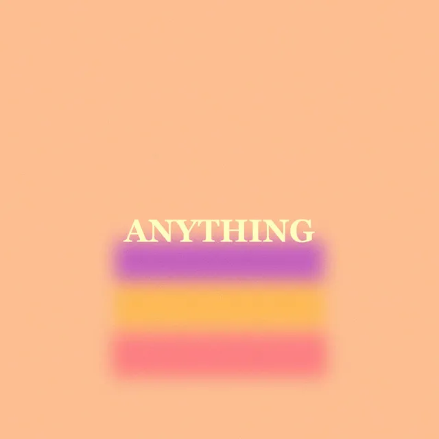 Anything