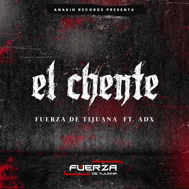 El Chente (feat. ADX)