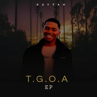 T.G.O.A by Kaytah