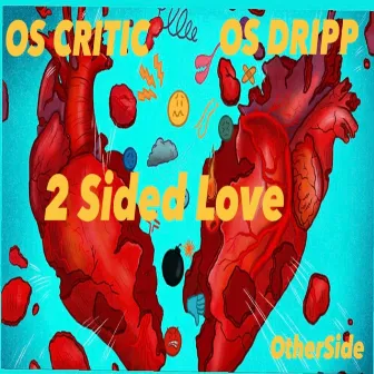 2 Sided Love by OS Critic