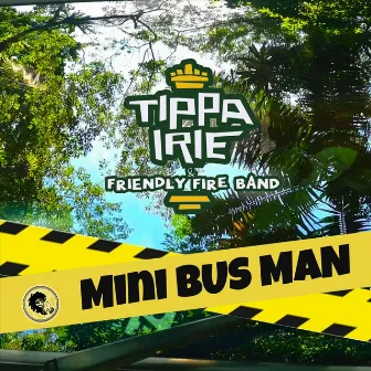 Mini Bus Man by Friendly Fire Band