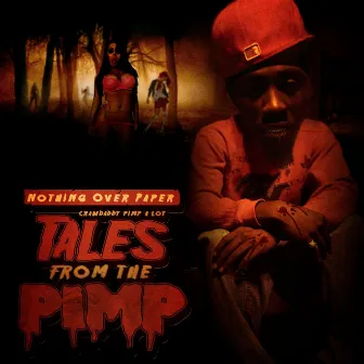 Tales from the pimp by Crawdaddy Pimp-a-lot