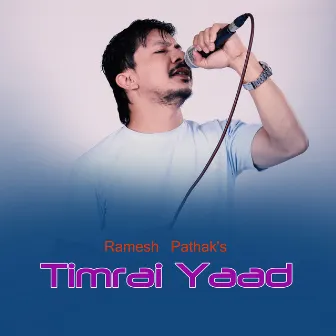 Timrai Yaad - Single by Ramesh Pathak