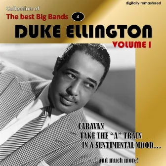 Collection of the Best Big Bands - Duke Ellington, Vol. 1 (Remastered) by Duke Ellington