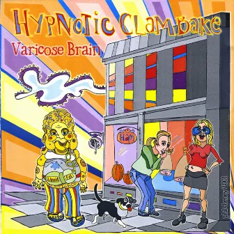 Varicose Brain by Hypnotic Clambake