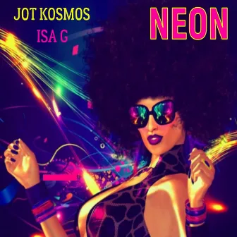 Neon by Isa G