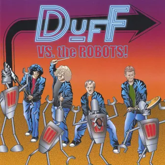 Duff VS. the ROBOTS! by Duff