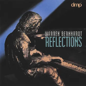 Reflections by Warren Bernhardt