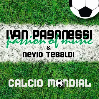 Calcio Mondial by Ivan Paganessi