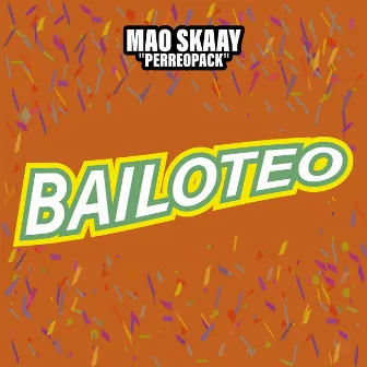 Bailoteo by Mao Skaay