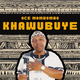 Khawubuye by Mluusician