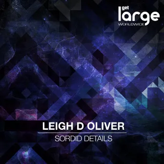 Sordid Details EP by Leigh D Oliver