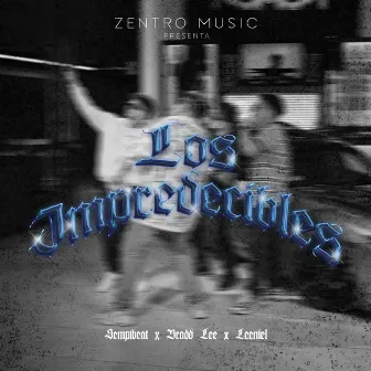 Los Impredecibles by Leeniel