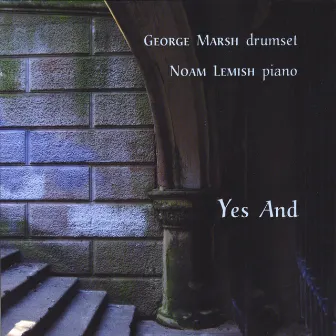 Yes And by George Marsh