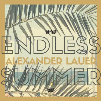 Endless Summer EP by Alexander Lauer