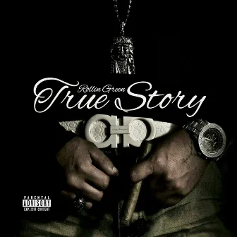 True Story by Rollin Green