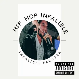 Hip Hop Infalible by INFALIBLE FAKCTER