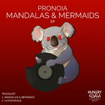 Mandalas & Mermaids EP by Pronoia