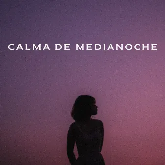 Calma De Medianoche by Volver 2 Dormir