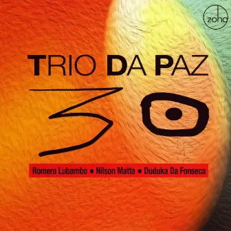 30 by Trio da Paz