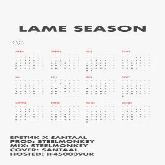 LAME SEASON (Prod. by STEELMONKEY) by SANTAAL