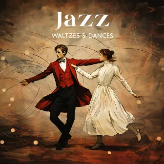 Jazz Waltzes & Dances: Jazz Instrumental Music, Swing Vibes, Acoustic Rhythms by Just Dancing