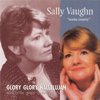 Glory Glory Hallelujah by Sally Vaughn