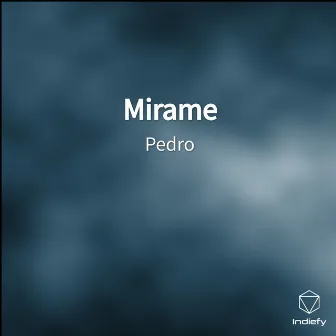 Mirame by Pedro