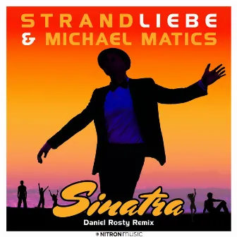 Sinatra (Daniel Rosty Remix) by Michael Matics