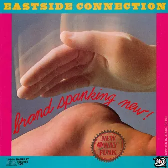 Brand Spanking New by Eastside Connection