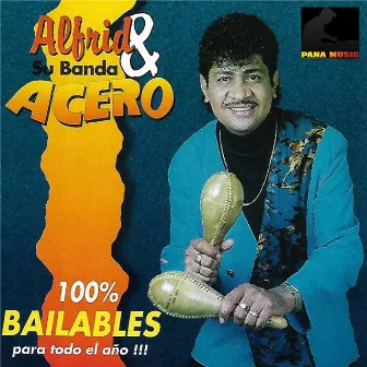 Bailables Para Todo El Año by Alfrid Y Su Banda Acero