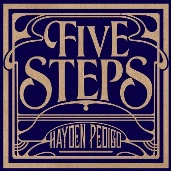 Five Steps by Hayden Pedigo