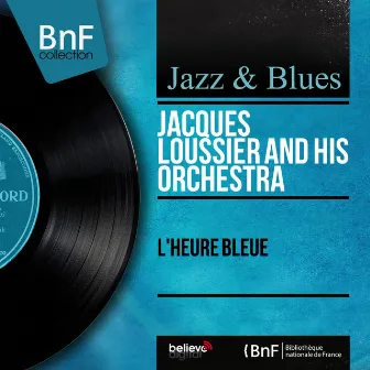 L'heure bleue (Stereo version) by Jacques Loussier and His Orchestra