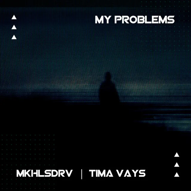 My Problems