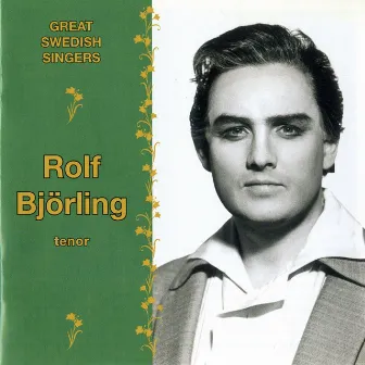 Great Swedish Singers: Rolf Björling (1964-1981) by Rolf Björling