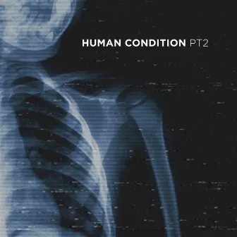 Human Condition, Pt. 2 by Parade of Lights