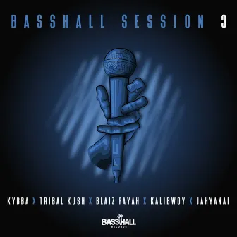 Basshall Session #3 by Blaiz Fayah