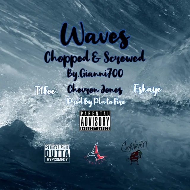 Waves Chopped & Screwed [chopped By. Gianni700]