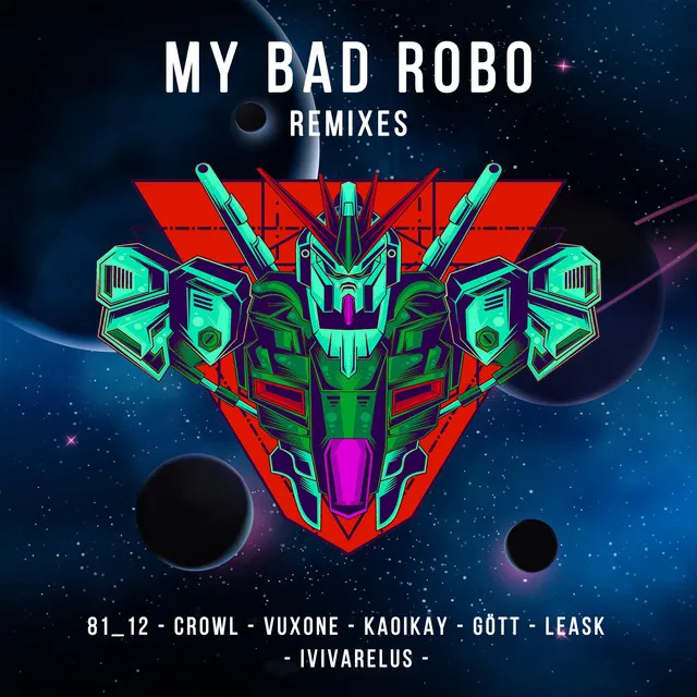 My Bad Robo - Leask Remix