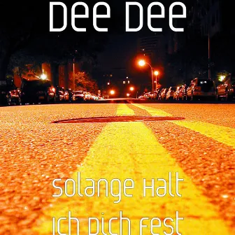 Solange halt ich dich fest by Dee Dee