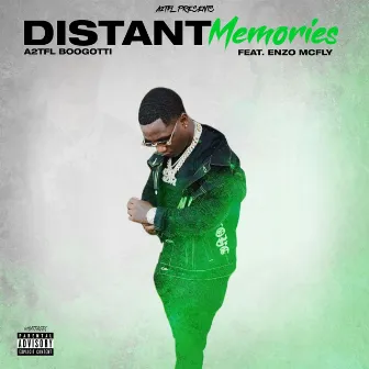 Distant Memories by A2tfl Boo Gotti