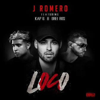 Loco by J Romero