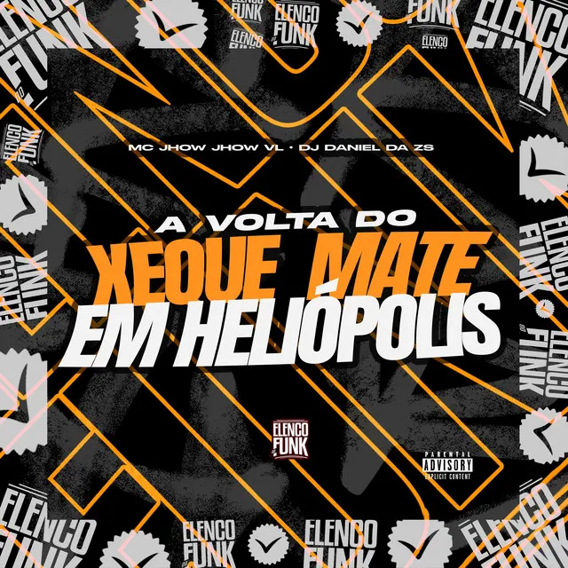 A Volta do Xeque Mate em Heliópolis