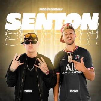 SENTÓN by Tónixx