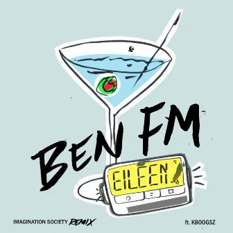 Eileen (Imagination Society Remix) by Ben FM