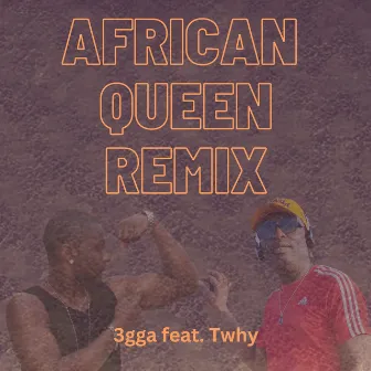 African Queen (Remix) by 3gga